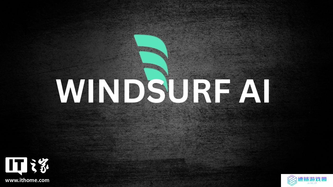 消息称 OpenAI 考虑以 30 亿美元收购人工智能编程工具 Windsurf